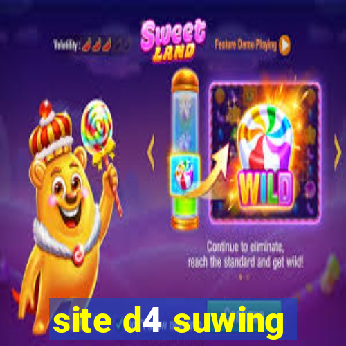 site d4 suwing